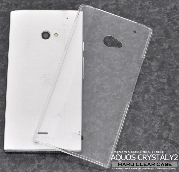 <スマホケース・ベース用素材>AQUOS CRYSTAL 2 403sh/Y2 403sh用ハードクリアケース